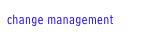 change management