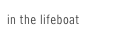 in the lifeboat