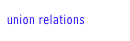 union relations